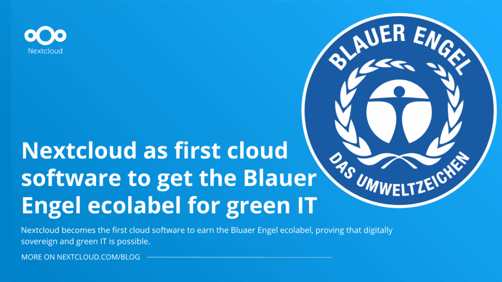 Nextcloud first cloud software platform Blauer Engel ecolabel for green IT